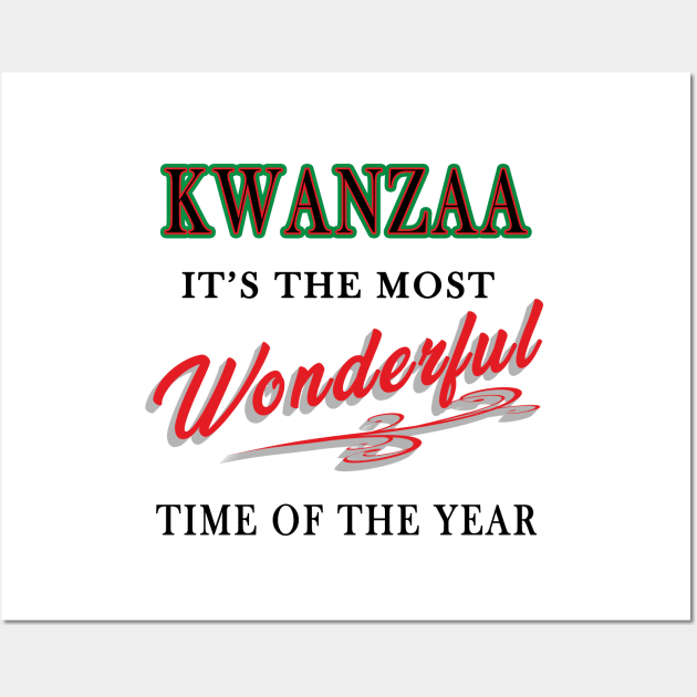 Kwanzaa, It's the Most Wonderful Time of the year Wall Art by IronLung Designs